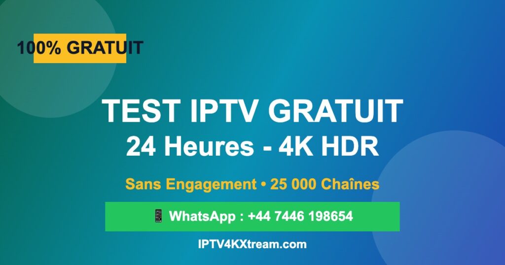 Test IPTV Gratuit 24h en France 2026 : Essai Premium 4K Sans Engagement